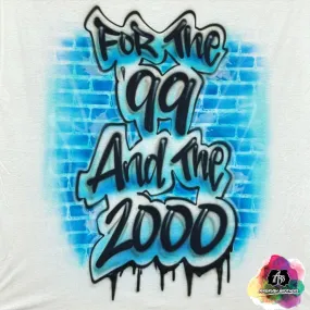 Airbrush For The '99 and the 2000 Shirt Design